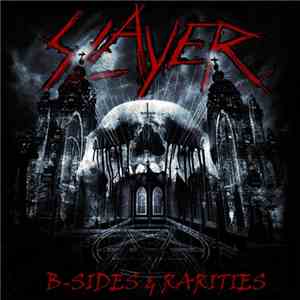 Slayer - B-Sides & Rarities album
