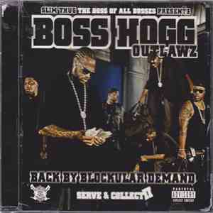Slim Thug Presents Boss Hogg Outlawz - Serve & Collect II - Back By Blockular Demand album