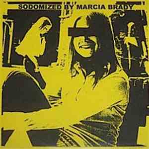 Sodomized By Marcia Brady - 100% Hardcore! Not For Wimps! album
