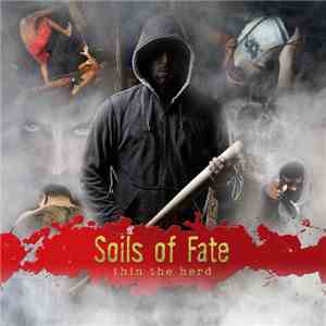 Soils Of Fate - Thin The Herd album
