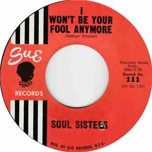 Soul Sisters  - I Won't Be Your Fool Anymore / Just A Moment Ago album