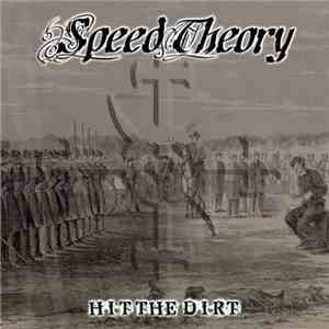 Speed Theory - Hit The Dirt album
