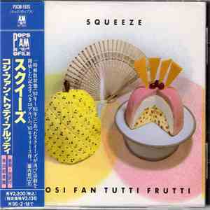 Squeeze  - Cosi Fan Tutti Frutti album