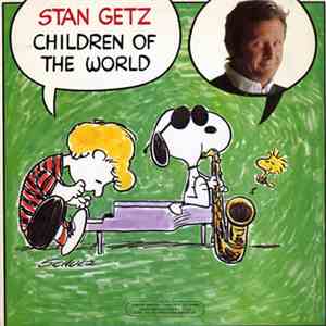 Stan Getz - Children Of The World album