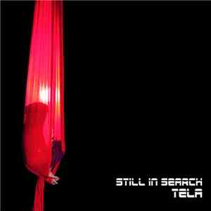 Still In Search - Tela album