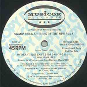 Swamp Dogg & Riders Of The New Funk - My Heart Just Can't Stop Dancing album