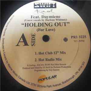 Swift & Kool Feat. Daymiene - Holding Out (For Love) album