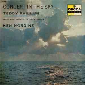 Teddy Phillips And His Orchestra With The Jack Halloran Choir, Ken Nordine - Concert In The Sky album