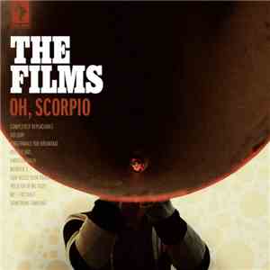 The Films - Oh, Scorpio album