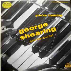 The George Shearing Quintet - You're Hearing George Shearing And His Quintet album