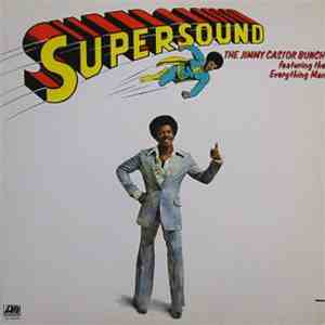 The Jimmy Castor Bunch Featuring The Everything Man - Supersound album