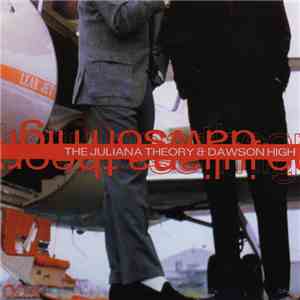 The Juliana Theory & Dawson High - The Juliana Theory & Dawson High album