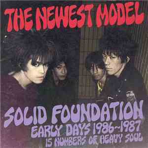 The Newest Model - Solid Foundation: Early Days 1986-1987 15 Numbers Of Heavy Soul album