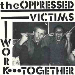 The Oppressed - Victims / Work Together album