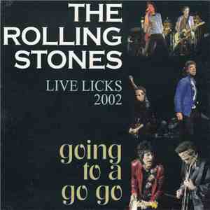 The Rolling Stones - Going To A Go Go (Live Licks 2002) album