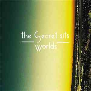 The Secret Sits - Worlds album
