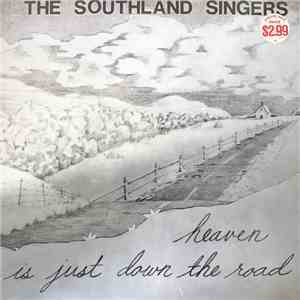 The Southland Singers - Heaven Is Just Down The Road album