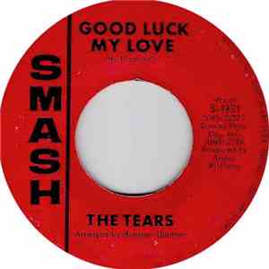 The Tears  - Good Luck My Love album