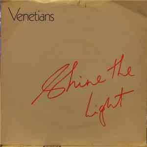 The Venetians - Shine The Light album
