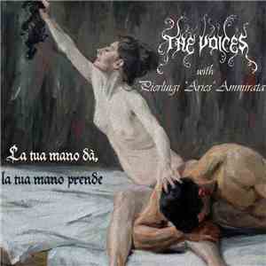 The Voices , Pierluigi "Aries" Ammirata - La Tua Mano Dà, La Tua Mano Prende album