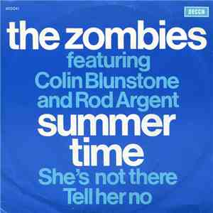 The Zombies Featuring Colin Blunstone And Rod Argent - Summertime / She's Not There / Tell Her No album