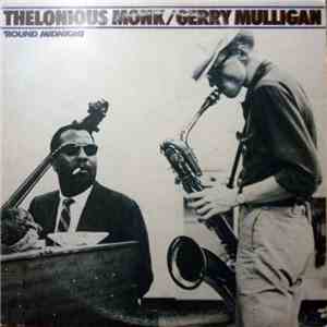 Thelonious Monk / Gerry Mulligan - 'Round Midnight album