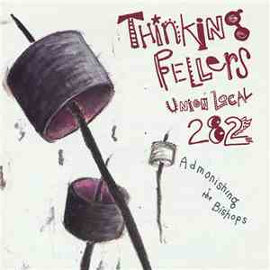 Thinking Fellers Union Local 282 - Admonishing The Bishops album
