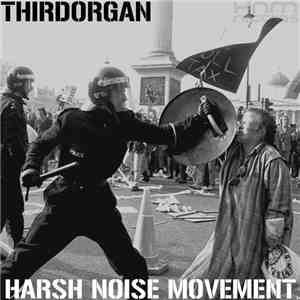 Thirdorgan / Harsh Noise Movement - Биолошки индустријализоване ген парење / Synthetic Cyber Sex album