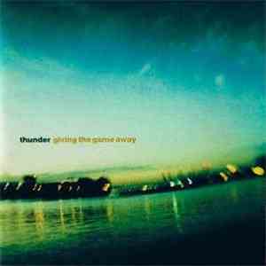 Thunder  - Giving The Game Away album