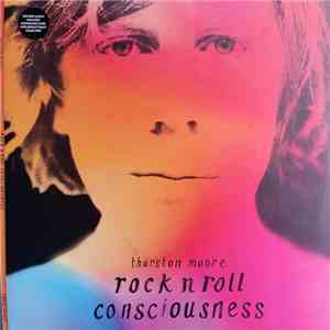 Thurston Moore - Rock N Roll Consciousness album