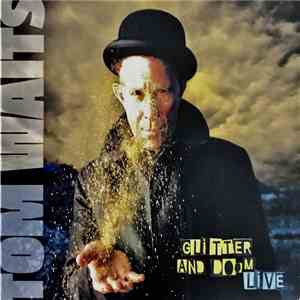 Tom Waits - Glitter And Doom Live album