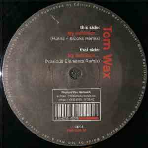 Tom Wax - My Definition... (Remixes) album
