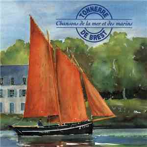 Tonnerre De Brest - Chansons De La Mer Et Des Mariniers album
