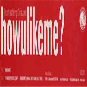 Truant Featuring Chris Jam - Howulikeme? album