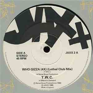 T.W.C. - Who Gizza album