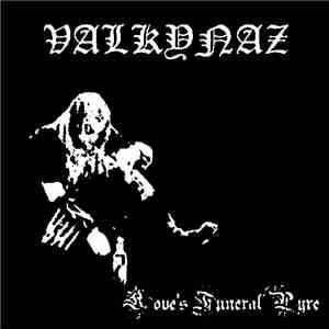 Valkynaz - Love's Funeral Pyre album