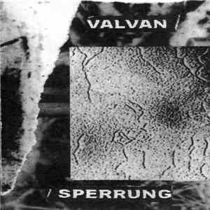 Valvan / Sperrung - Split album