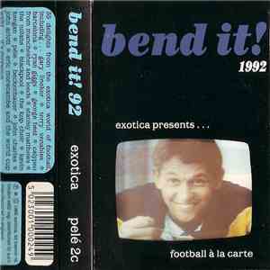 Various - Bend It! 92 - Exotica Presents... Football À La Carte album