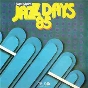 Various - Bratislava Jazz Days 1985 album