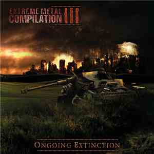 Various - Extreme Metal Compilation III - Ongoing Extinction album