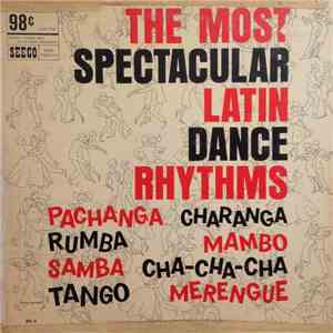 Various - The Most Spectacular Latin Dance Rhythms album