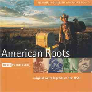 Various - The Rough Guide To American Roots album