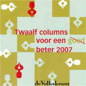 Various - Twaalf Columns Voor Een Goed Beter 2007 album