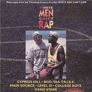 Various - White Men Can't Rap (More Music From The Twentieth Century Fox Film White Men Can't Jump) album