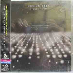 VHS Or Beta - Night On Fire album