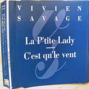 Vivien Savage - La P'tite Lady / C'Est Qu'Le Vent album