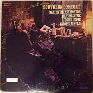 Walter ‛Shakey’ Horton / Martin Stone  / Jessie Lewis / Jerome Arnold - Southern Comfort album