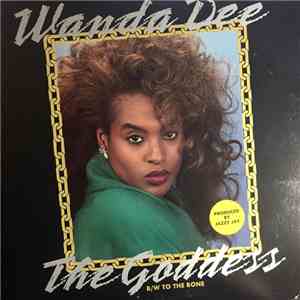 Wanda Dee - The Goddess / To The Bone album