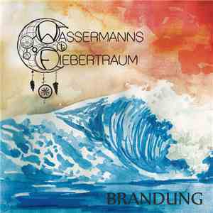 Wassermanns Fiebertraum - Brandung album