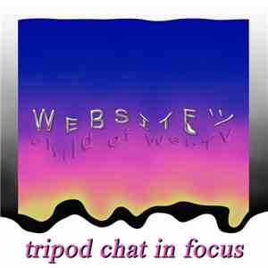 WEBSITE ツ - Child Of WebTV Pt. II - Tripod Chat In Focus album